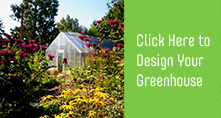Click here to design your greenhouse